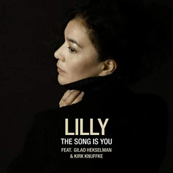 Image of Lilly featuring Gilad Hekselman & Kirk Knuffke - The Song Is You CD