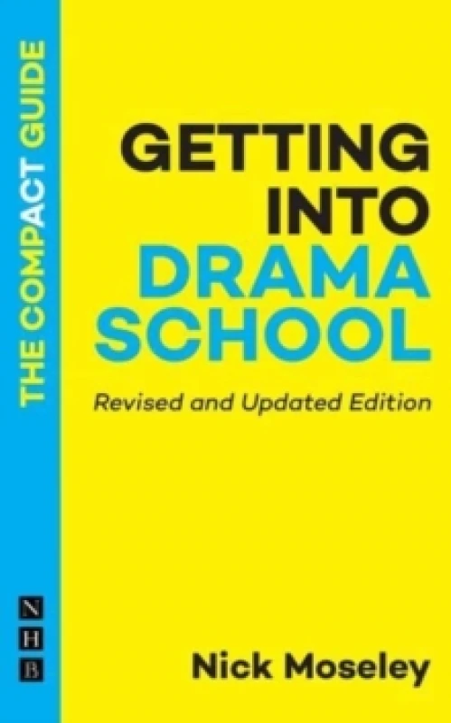 Image of Getting into Drama School: The Compact Guide Paperback / softback