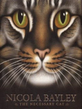 Image of The Necessary Cat by Nicola Bayley Hardback