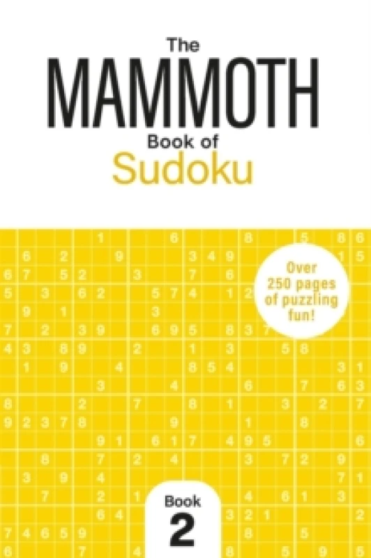 Image of The Mammoth Book of Sudoku 2 : Over 250 Pages of Puzzling Fun Paperback / softback