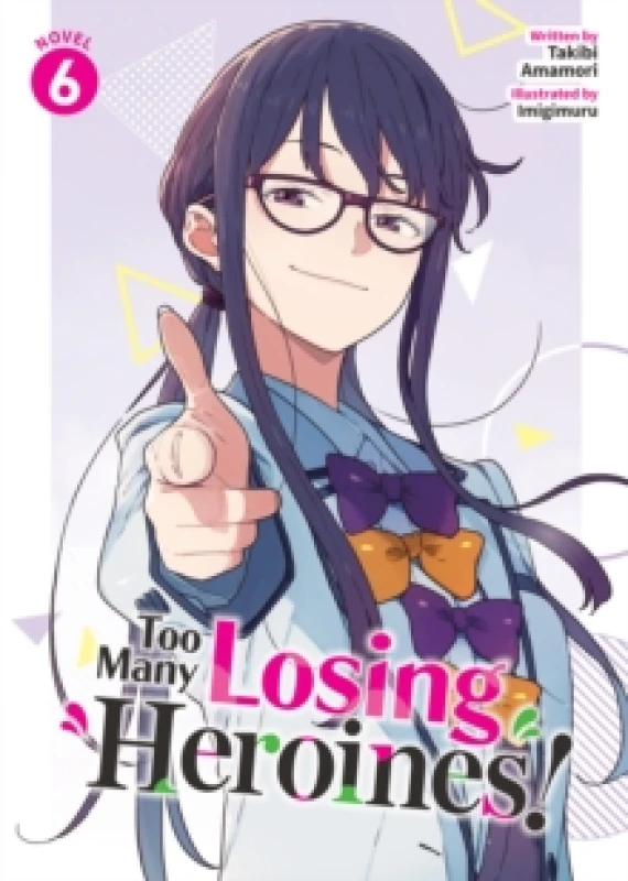 Image of Too Many Losing Heroines! (Light Novel) Vol. 6 Paperback / softback
