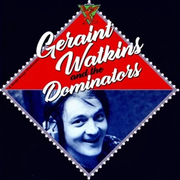 Image of Geraint Watkins & the Dominators - Geraint Watkins & The Dominato CD