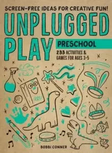 Image of Unplugged Play: Preschool : 233 Activities & Games for Ages 3-5