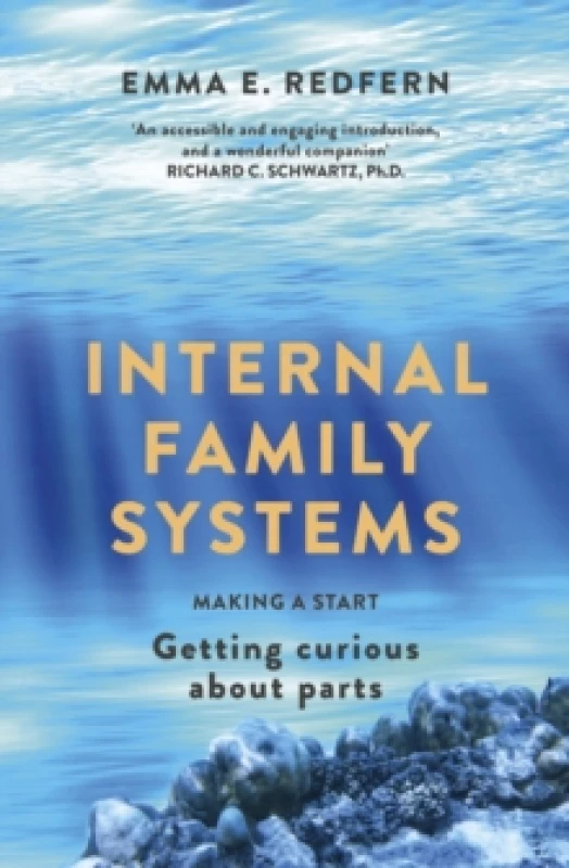 Image of Internal Family Systems : Making A Start (and Getting Curious about Parts) Paperback / softback