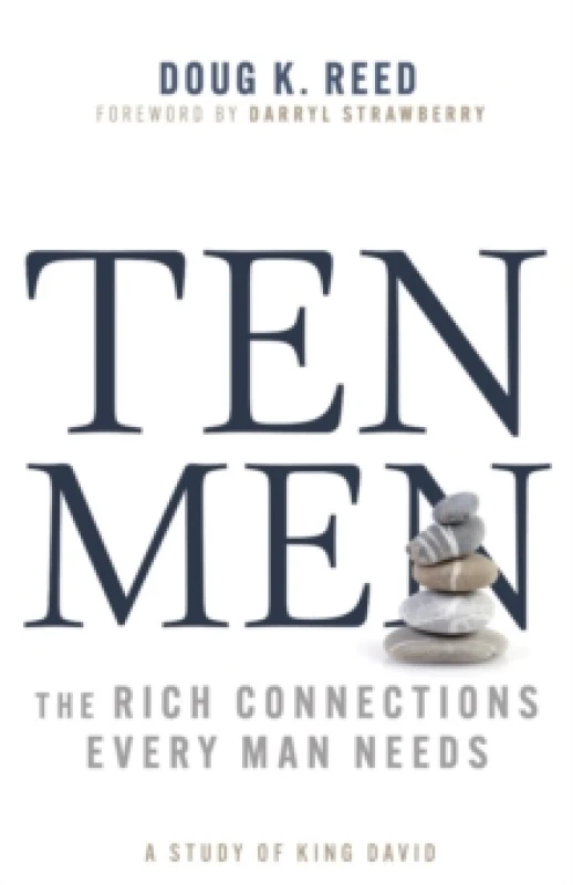 Image of Ten Men : The Rich Connections Every Man Needs, a Study of King David Paperback