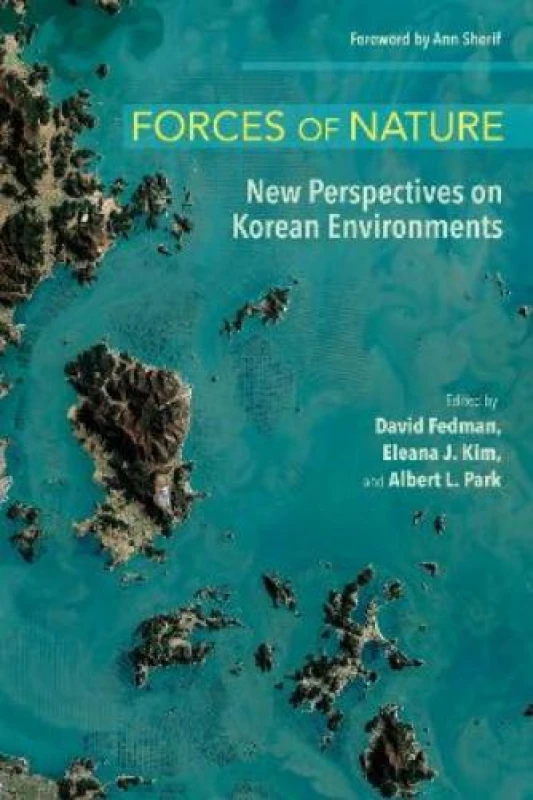 Image of Forces of Nature : New Perspectives on Korean Environments Paperback / softback