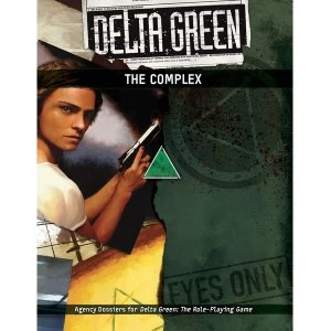 Image of Delta Green RPG The Complex