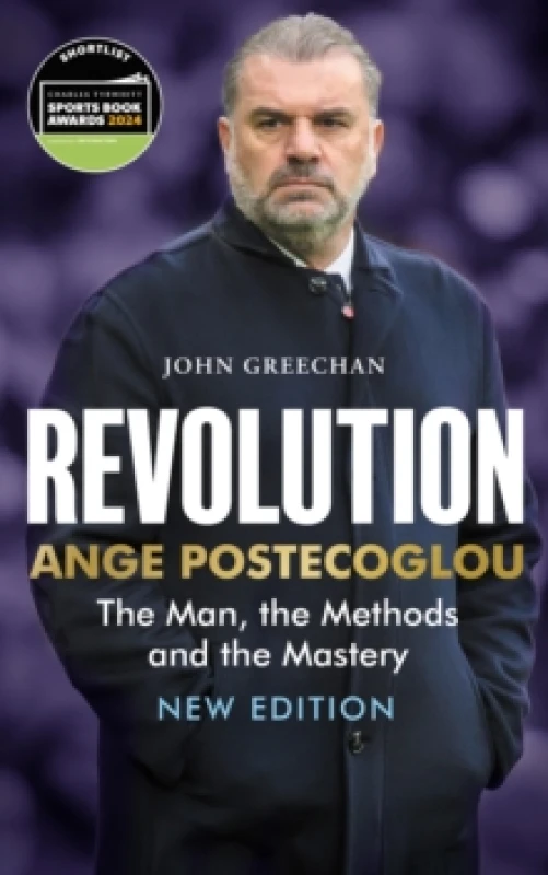 Image of Revolution : Ange Postecoglou: The Man, the Methods and the Mastery Paperback / softback