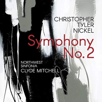 Image of Northwest Sinfonia & Clyde Mitchell - Nickel Symphony No. 2 CD