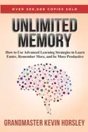 Image of unlimited memory how to use advanced learning strategies to learn faster re