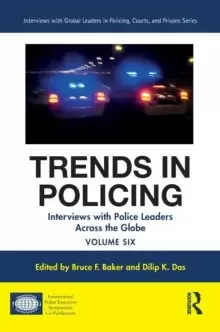 Image of Trends in Policing : Interviews with Police Leaders Across the Globe, Volume Six