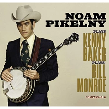 Image of Noam Pikelny - Plays Kenny Baker/Plays Bill Monroe CD
