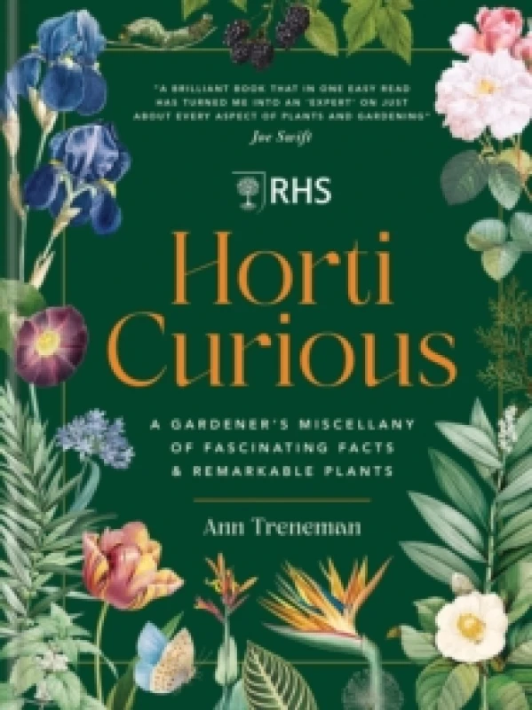 Image of RHS Horti Curious : A Gardener's Miscellany of Fascinating Facts & Remarkable Plants Hardback