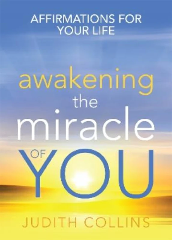 Image of Awakening the Miracle of You. Paperback. By Judith Collins Books