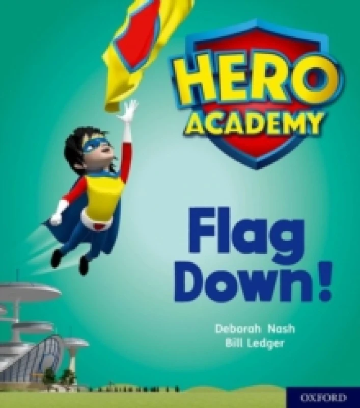 Image of Deborah Nash Hero Academy: Oxford Level 4, Light Blue Book Band: Flag Down! Book Multi unisex