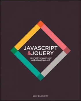 Image of Javascript and Jquery by Jon Duckett Hardback