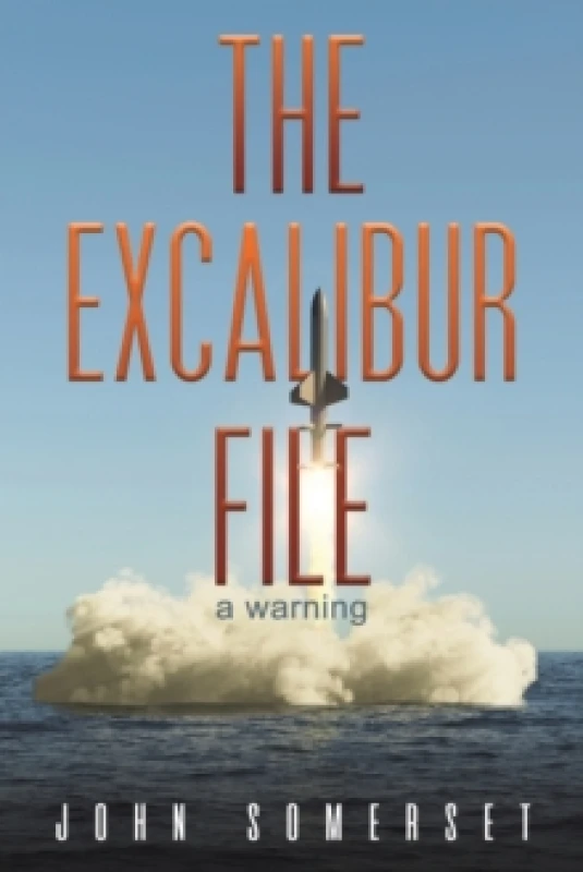 Image of The Excalibur File : a warning Paperback / softback