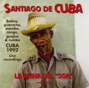 Image of Santiago De Cuba La Reina Del "son" by Various Artists CD Album