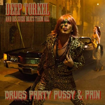 Image of Deep Torkel & His Suzie Beats Them All - Drugs Party Pussy & Pain Vinyl