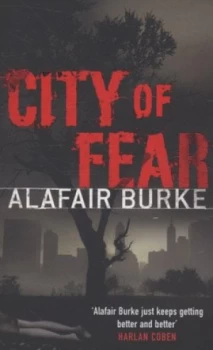 Image of City of Fear by Alafair Burke Paperback