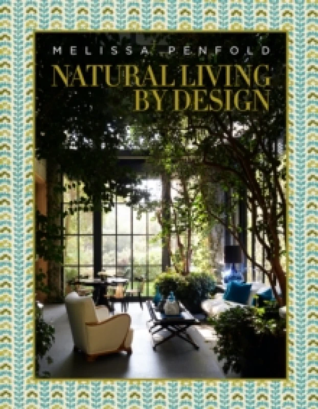 Image of Natural Living by Design. Hardback. By Melissa Penfold Books