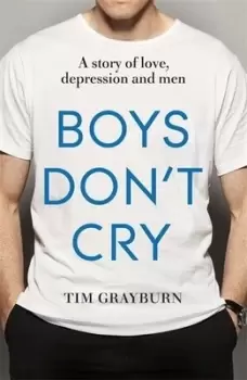 Image of Boys dont cry by Tim Grayburn