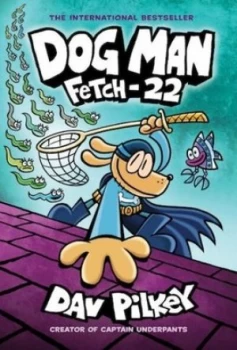 Image of Fetch-22 by Dav Pilkey
