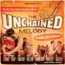 Image of The Unchained Melody: 29 Killer Versions!