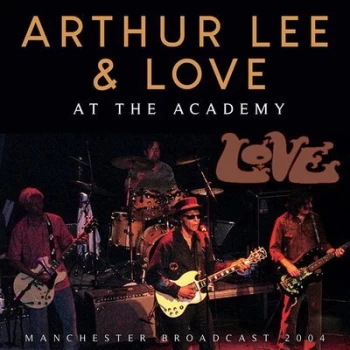 Image of At the Academy Manchester Broadcast 2004 by Arthur Lee & Love CD Album