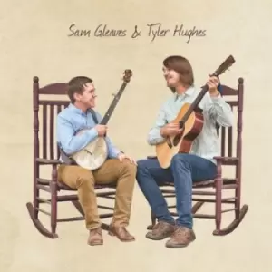 Image of Sam Gleaves and Tyler Hughes by Sam Gleaves and Tyler Hughes CD Album