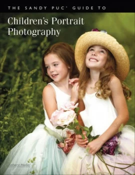 Image of The Sandy Puc Guide to Childrens Portrait Photography by Sandy Puc Book