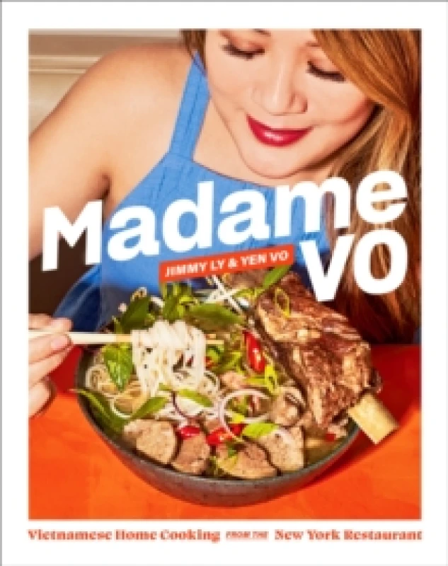 Image of Madame Vo : Vietnamese Home Cooking from the New York Restaurant Hardback