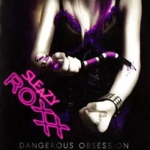 Image of Dangerous Obsession by Sleazy Roxxx CD Album