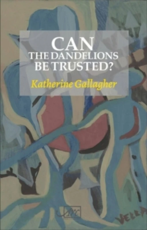 Image of Can the Dandelions be Trusted? Paperback / softback