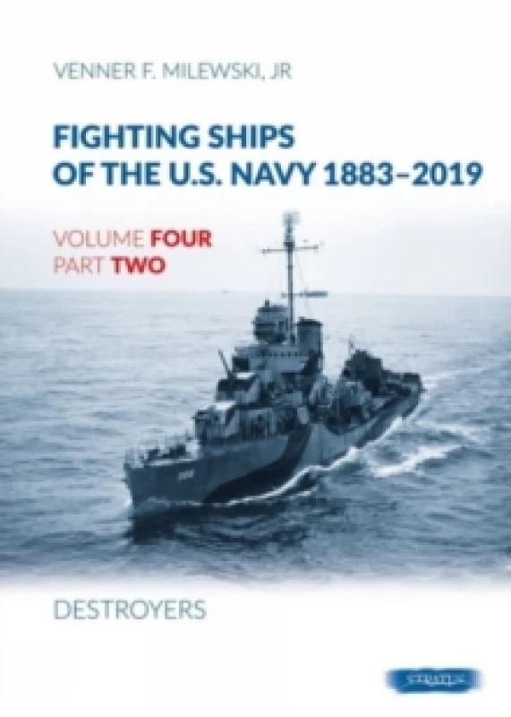 Image of Fighting Ships of the U.S. Navy 1883-2019 : Volume 4, Part 2 - Destroyers (1918-1937) Hardback
