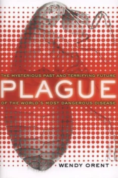 Image of Plague by Wendy Orent Hardback