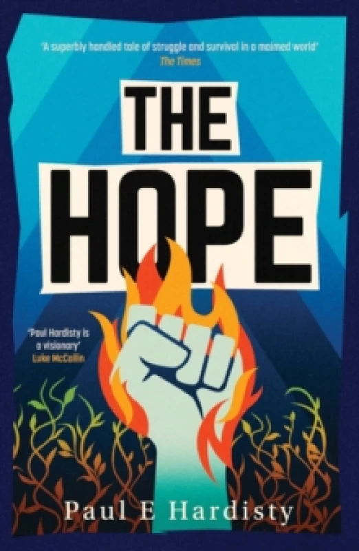 Image of The Hope : The most explosive, utterly compelling, MUST-READ climate-emergency thriller of 2026 Paperback / softback