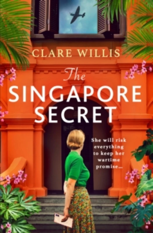 Image of The Singapore Secret : An absolutely gripping and heart-breaking WWII historical novel of love in the face of war Paperback / softback