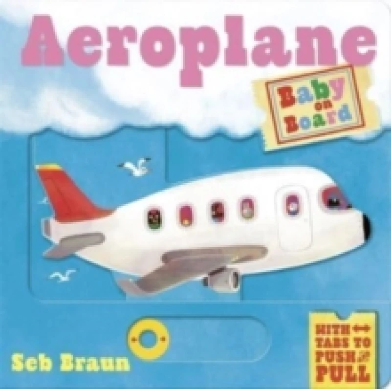 Image of Baby on Board: Aeroplane : A Push, Pull, Slide Tab Book Board book