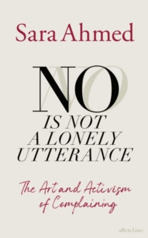 Image of No Is Not a Lonely Utterance. Hardback. By Sara Ahmed Books