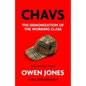 Image of Chavs : The Demonization of the Working Class