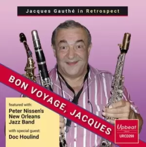 Image of Jacques Gauthe in Retrospect Bon Voyage Jacques by Jacques Gauthe with Peter Nissens' New Orleans Band CD Album