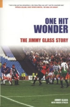 Image of One Hit Wonder by Jimmy Glass Book