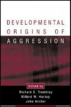 Image of Developmental Origins of Aggression by Richard E. Tremblay Hardback