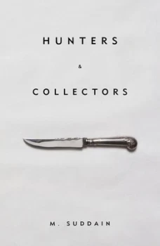 Image of Hunters and Collectors by M. Suddain Book