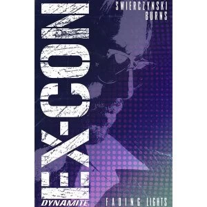 Image of Ex-Con Volume 1 Fading Lights