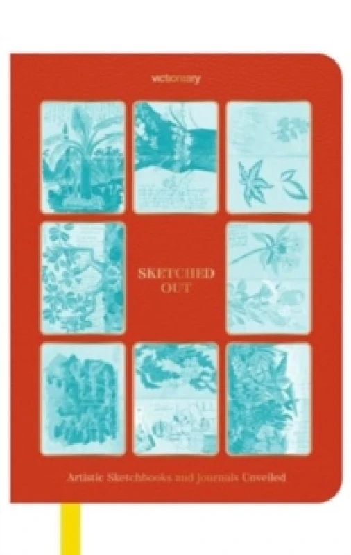 Image of Sketched Out : Artistic Sketchbooks and Journals Unveiled Paperback / softback
