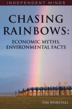 Image of Chasing Rainbows by Tim Worstall Book