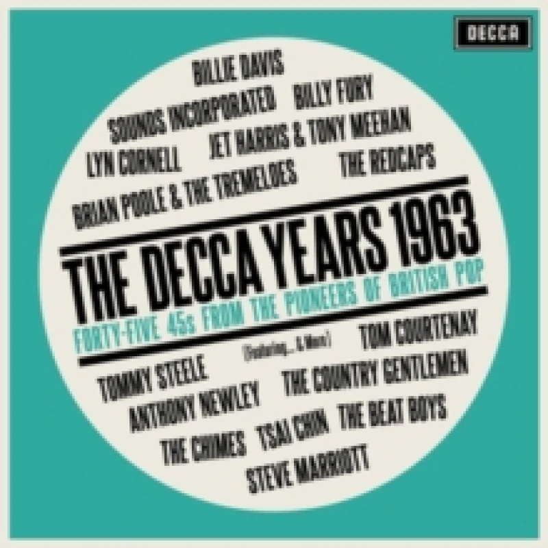 Image of The Decca Years 1963: Forty-five 45s from the Pioneers of British Pop CD / Album