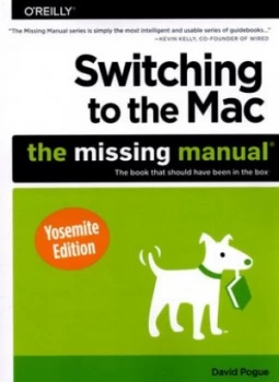 Image of Switching to the Mac by David Pogue Paperback